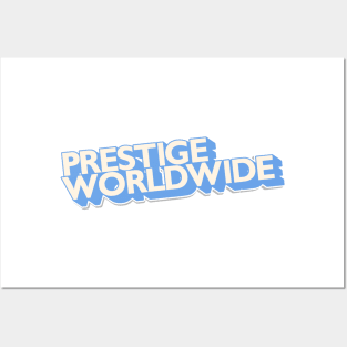 prestige worldwide Posters and Art